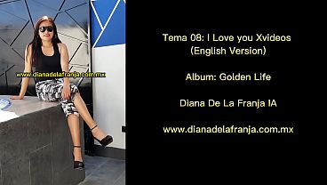 I Love You Xvideos – Dayana De La Franja. Track 08, Álbum: Golden Life. Year 2025